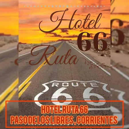 Hotel Ruta 66 Oficial Paso de los Libres Exterior photo